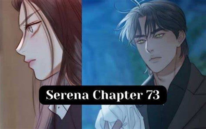 Serena Chapter 73: A Thrilling Continuation of the Captivating Manga Series